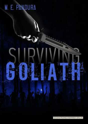 Surviving Goliath — M. E. Pandura