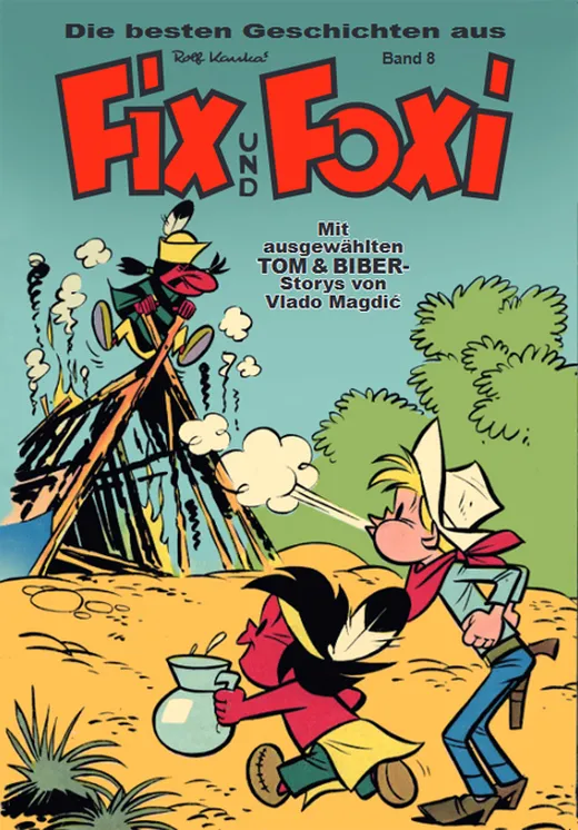 Die besten Geschichten aus Fix und Foxi