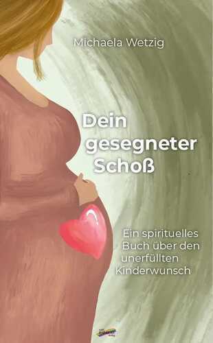 Dein gesegneter Schoß