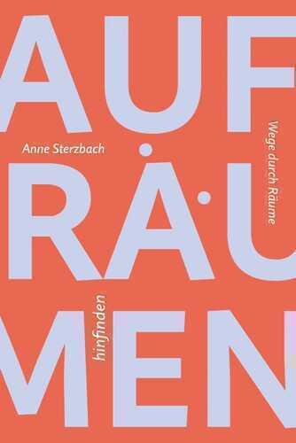 Aufräumen – hinfinden