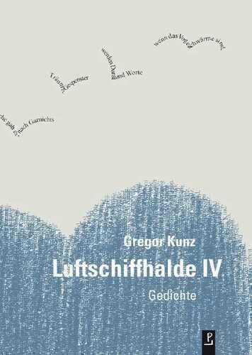 Luftschiffhalde IV — Gregor Kunz