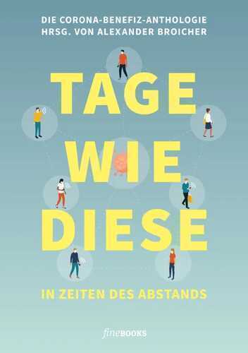 TAGE WIE DIESE In Zeiten des Abstands
