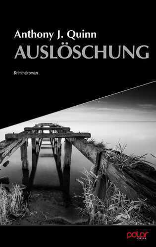 Auslöschung — Anthony J. Quinn