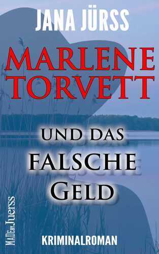 Marlene Torvett und das falsche Geld