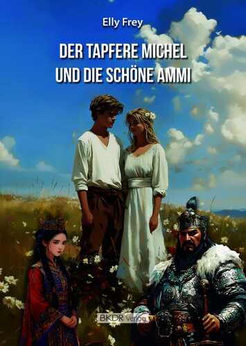 Der tapfere Michel und die schöne Ammi