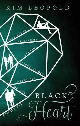 Black Heart. Der Palast der Träume sei ein sicherer Ort, haben sie gesagt