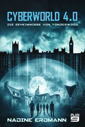 Cyberworld 4.0: Die Geheimnisse von Yonderwood