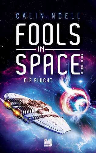 Fools in Space — Calin Noell