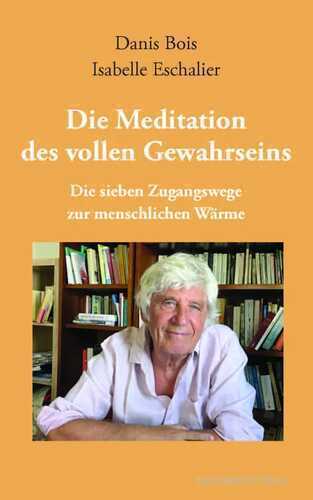 Die Meditation des vollen Gewahrseins
