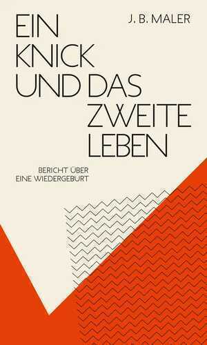 Ein Knick und das zweite Leben