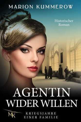 Agentin wider Willen — Marion Kummerow