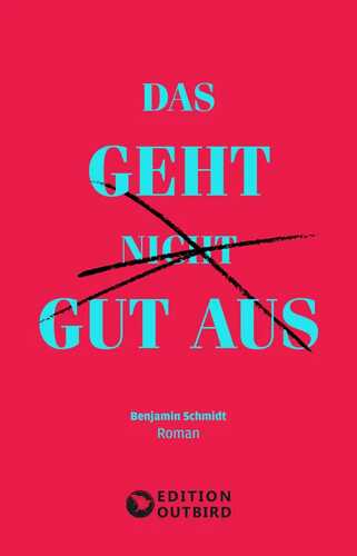 Das geht nicht gut aus