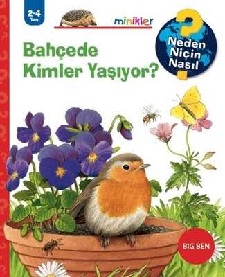 Bahçede Kimler Yaşıyor?