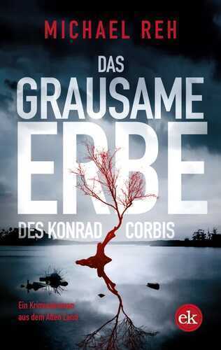 Das grausame Erbe des Konrad Corbis