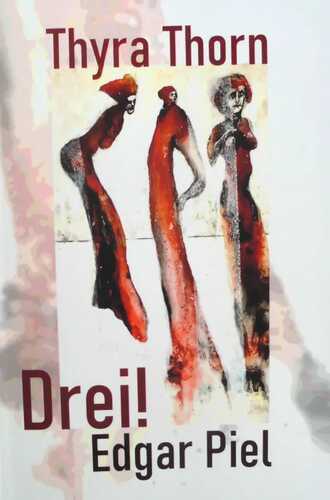 Drei! — Thyra Thorn