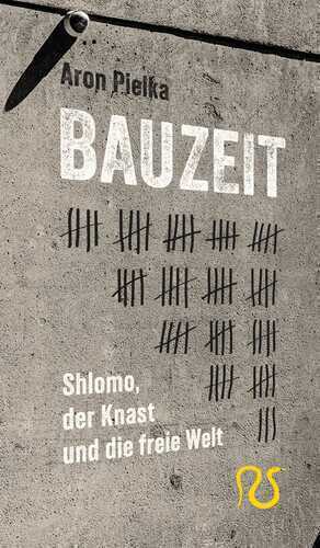 Bauzeit — Aron Pielka