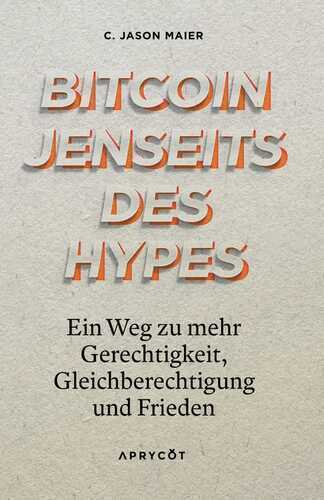 Bitcoin jenseits des Hypes