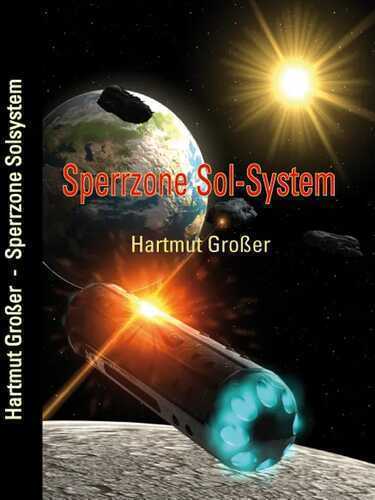 Sperrzone Sol-System — Hartmut Großer
