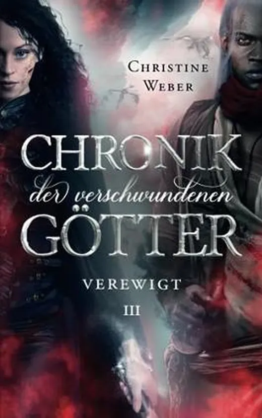 Chronik der verschwundenen Götter: Verewigt