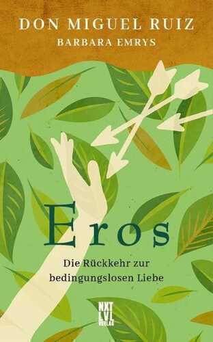 Eros — Don Miguel Ruiz