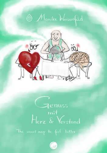 Genuss mit Herz und Verstand