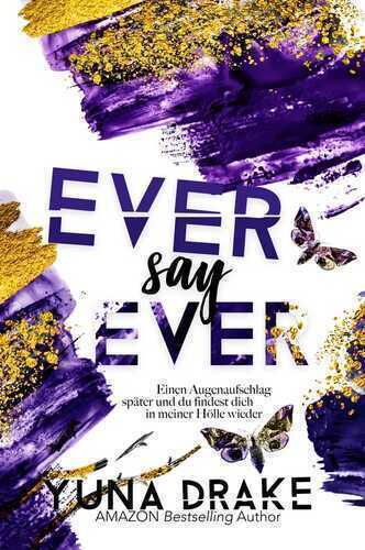 EVER say EVER
