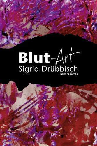 Blut-Art — Sigrid Drübbisch