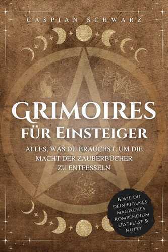 Grimoires für Einsteiger — Caspian Schwarz
