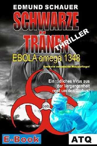 Schwarze Tränen: EBOLA omega 1348