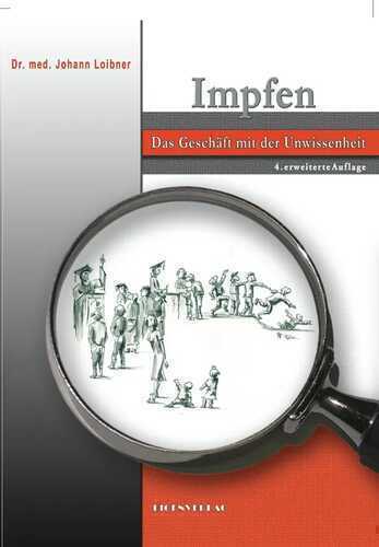 Impfen Das Geschäft mit der Unwissenheit