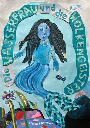 Die Wasserfrau und die Wolkengeister