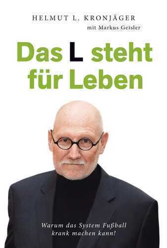 Das L steht für Leben