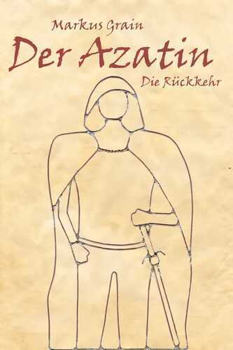 Der Azatin: Die Rückkehr