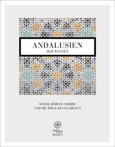 Andalusien - der Westen