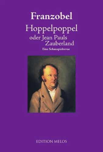 Hoppelpoppel oder Jean Pauls Zauberland