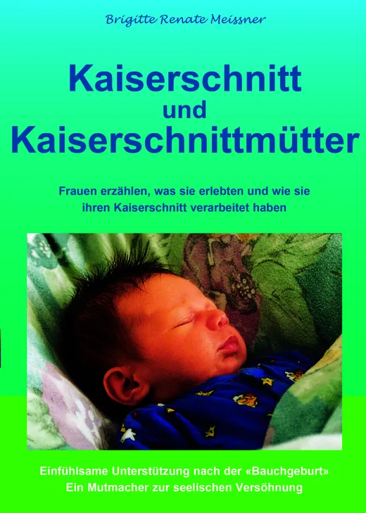 Kaiserschnitt und Kaiserschnittmütter