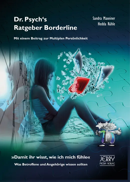 Dr. Psych's Ratgeber Borderline. Mit einem Beitrag zur Multiplen Persönlichkeit.