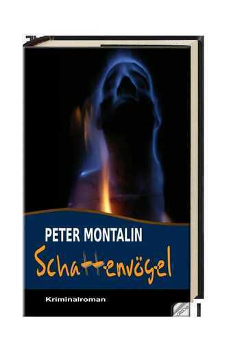 Schattenvögel — Peter Montalin