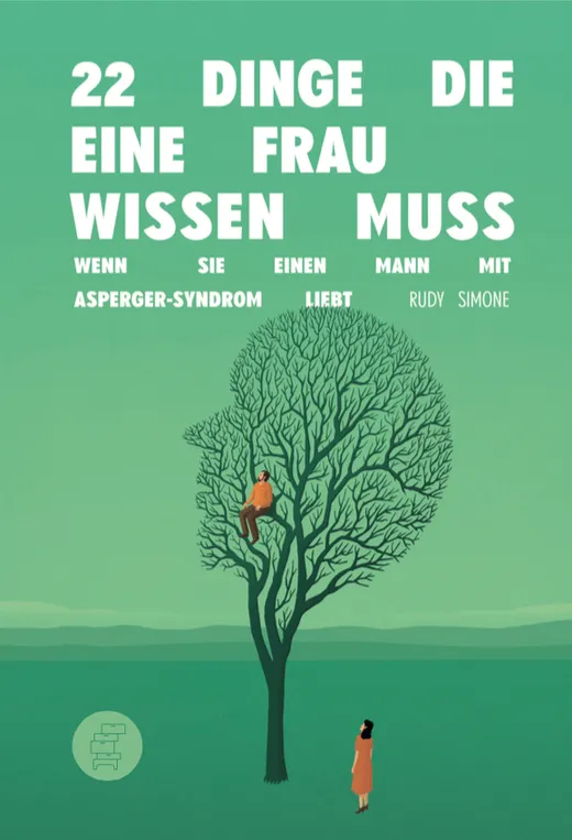 22 Dinge, die eine Frau wissen muss, wenn sie einen Mann mit Asperger-Syndrom liebt