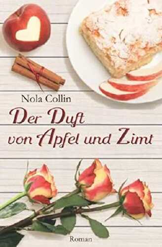 Der Duft von Apfel und Zimt (Duftserie, Band 2)