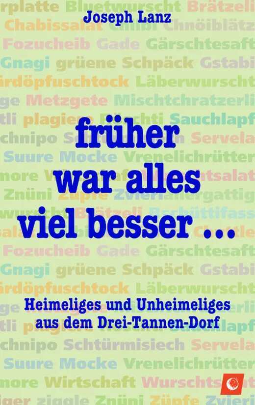 früher war alles viel besser …