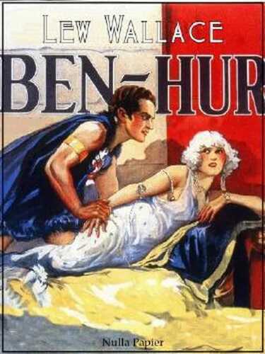 Ben Hur - Eine Geschichte aus der Zeit Christi: Eine Erzählung aus der Zeit Christi