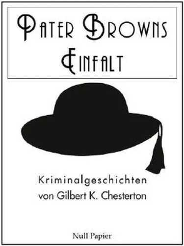 Pater Browns Einfalt: The Innocence of Father Brown