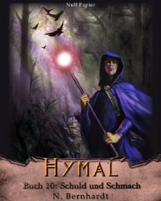 Der Hexer von Hymal, Buch X - Schuld und Schmach