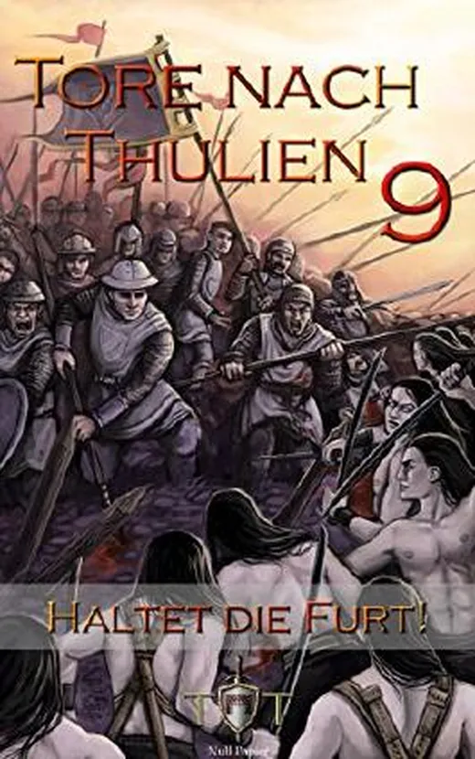 Die Tore nach Thulien - 9. Episode - Haltet die Furt!: Schlachtgesänge