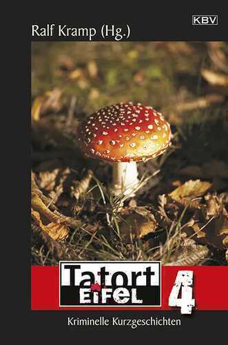 Tatort Eifel 4 — Jacques Berndorf