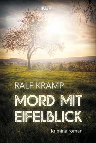 Mord mit Eifelblick — Ralf Kramp