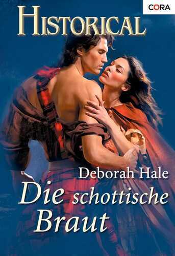 Die schottische Braut — Deborah Hale