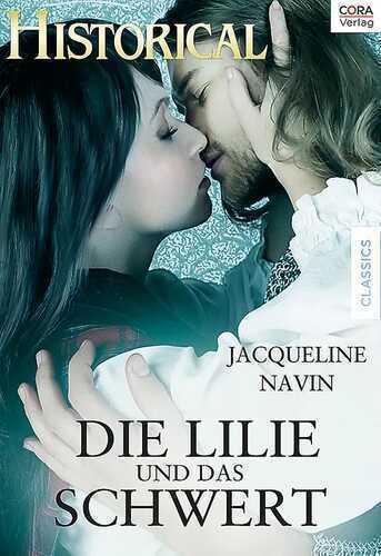 Die Lilie und das Schwert (Historical 163) (German Edition)