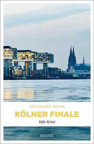 Kölner Finale — Reinhard Rohn